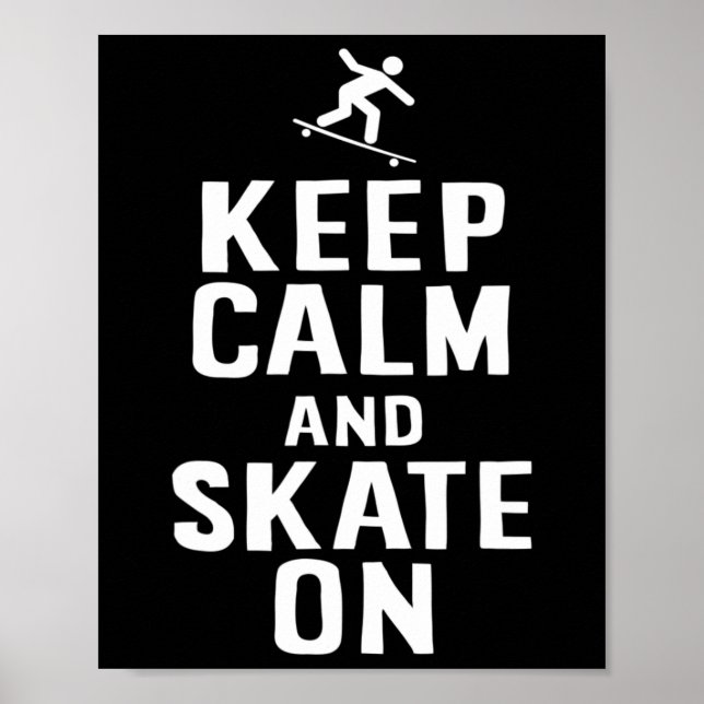 Affiche Conception de skater Gardez votre calme et continu (Devant)