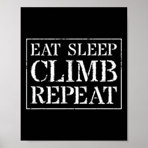 Affiche Conception d'escalade pour grimpeurs Manger Dormir