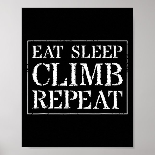 Affiche Conception d'escalade pour grimpeurs Manger Dormir (Devant)