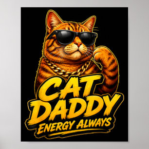 Affiche Conception drôle d'amour de chat Énergie Papa Chat