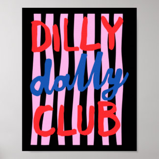 Affiche Conception du Dilly Dally Club