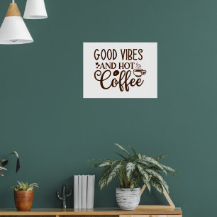 Affiche Conception Good Vibes et café chaud
