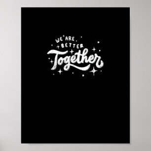 Affiche Conception Inspirante Nous Sommes Meilleurs Ensemb