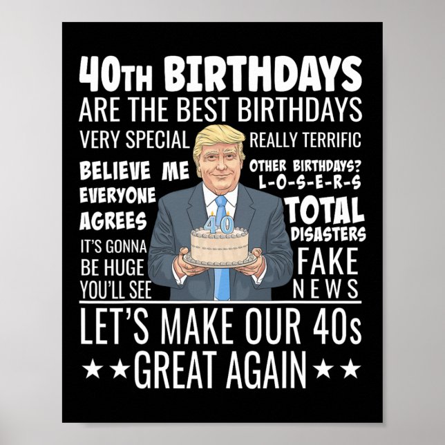 Affiche Conception pour 40 ans - Citation drôle de Trump p (Devant)
