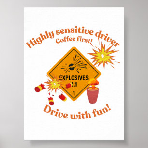 Affiche Conducteur très sensible : Café d'abord ! 