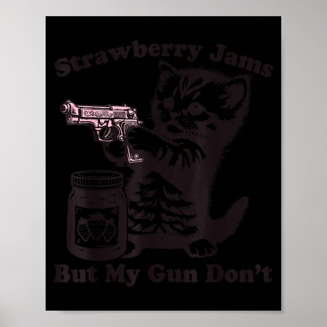 Affiche Confitures de fraises mais mon pistolet ne fait pa (Devant)