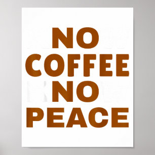 Affiche Connaître Café Connaître Paix Amusant Amateur de C