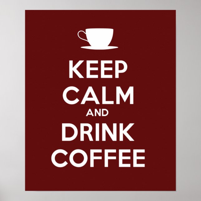 Affiche Conserver le calme et boire du café (Devant)