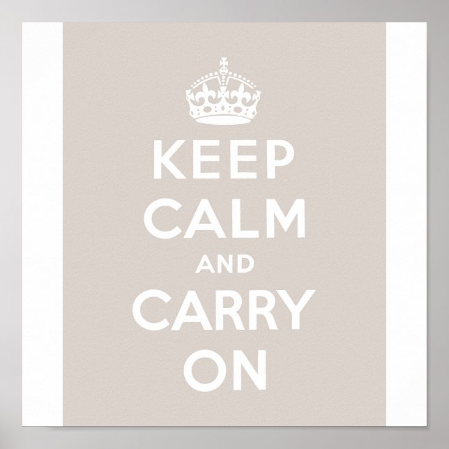 Affiche Conserver Le Calme Et Continuer Sur Taupe (Devant)