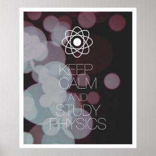 Affiche Conserver le calme et étudier la physique