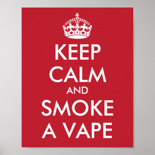 Affiche CONSERVER LE CALME et FUMER UN VAPE - Changer d'ar