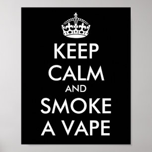 Affiche CONSERVER LE CALME et FUMER UN VAPE - Changer d'ar