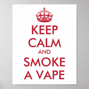 Affiche CONSERVER LE CALME et FUMER UN VAPE - Changer d'ar