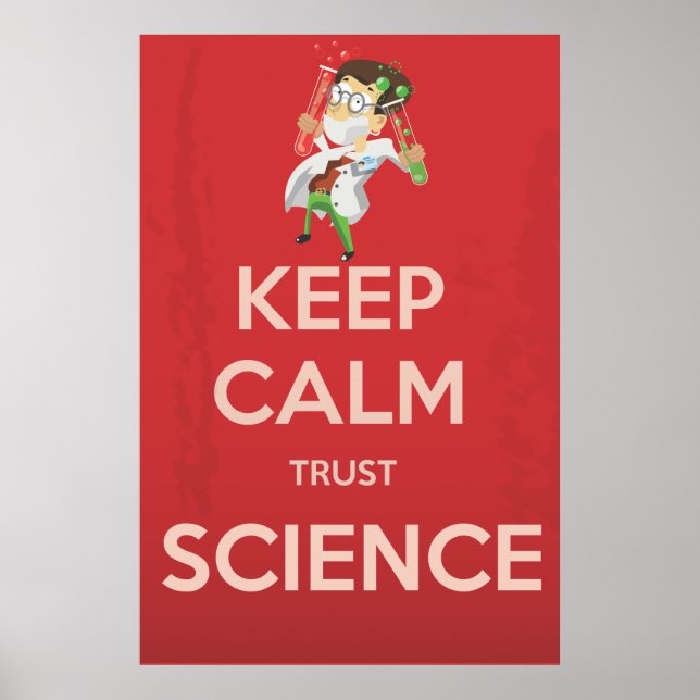Affiche Conserver le calme et la confiance en la science (Devant)
