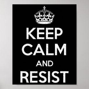Affiche Conserver Le Calme Et Résister Tee - shirts - Uni