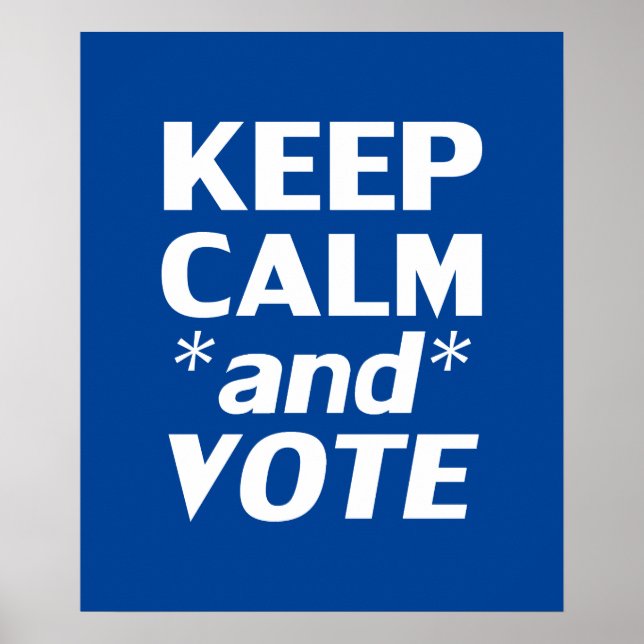 Affiche "Conserver le calme et voter" blanc, bleu (Devant)