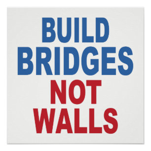 Affiche "Construire des ponts et non des murs"