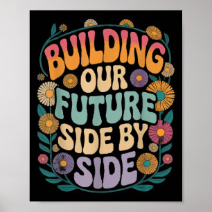 Affiche Construire notre avenir côte à côte Motivation ret