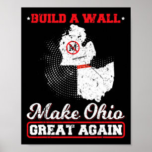 Affiche Construire un mur rendre l'ohio super à nouveau dr