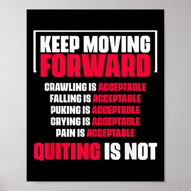 Affiche Continuer à aller de l'avant Quitter n'est pas bon (Devant)