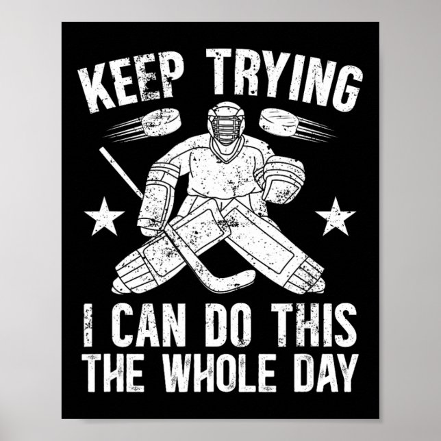 Affiche Continuez à essayer Gardien de but de hockey sur g (Devant)