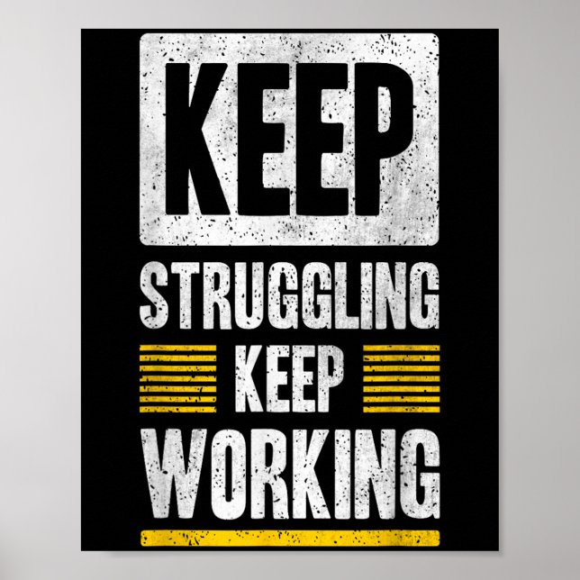 Affiche Continuez à lutter pour continuer à travailler Cit (Devant)