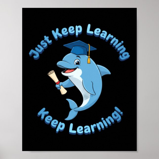Affiche Continuez simplement à apprendre Mascotte de dauph (Devant)