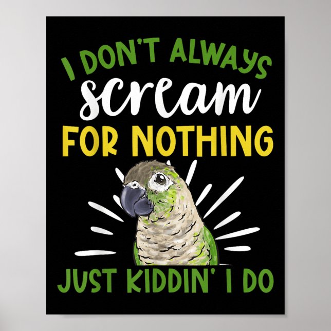 Affiche Conure verte à mâcher Je ne crie pas toujours Conu (Devant)