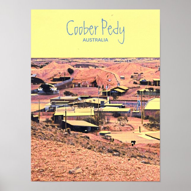 Affiche Coober Pedy ville minière Australie voyage (Devant)