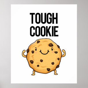 Affiche Cookie Tough Funny Cookie Pun