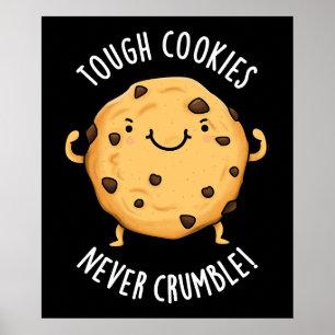 Affiche Cookies durs ne jamais s'effondrer Funny Food Pun 
