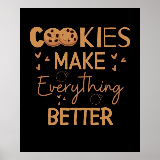 Affiche Cookies make everything better (Devant)