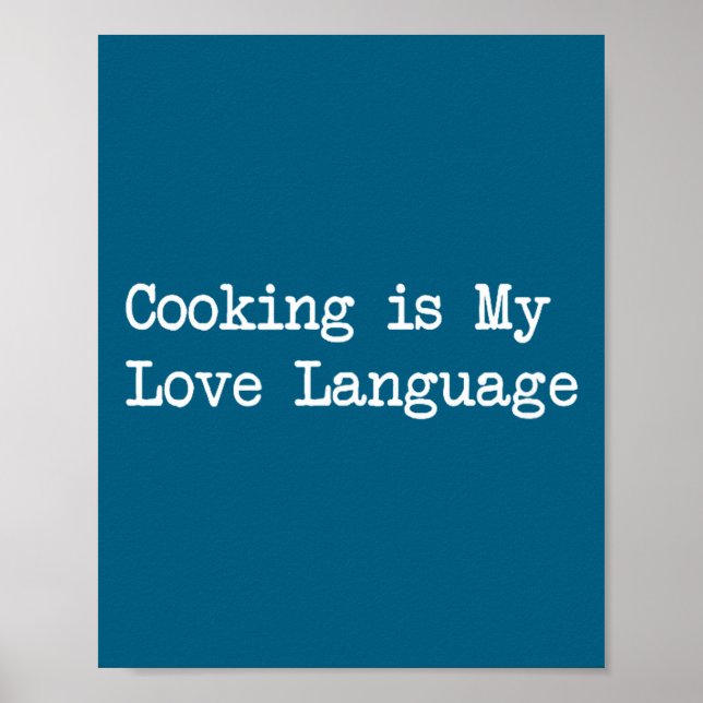 Affiche Cooking Is My Love Language Funny Quotes  (Devant)
