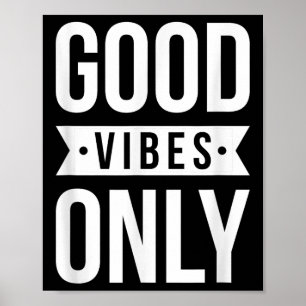 Affiche Cool Bonne Vibes Positives Seulement Citations Mot