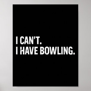 Affiche Cool Bowling Bowler Tee Femmes Hommes Je Ne Peux P