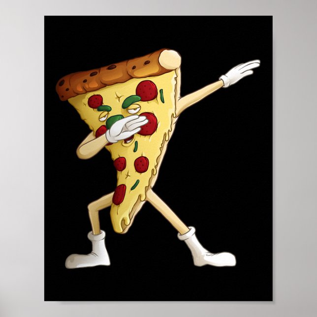 Affiche Cool Dabbing Pizza Funny Italien Pie Hip-hop Danse (Devant)