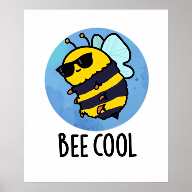 Affiche Cool d'abeilles drôle Insecte Bee Pun (Devant)