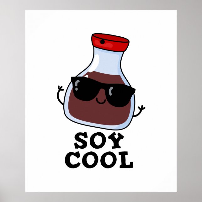 Affiche Cool de soja Funny Soy Sauce Pun (Devant)