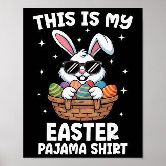 Affiche Cool Easter Egg Sket Bunny This Is My Easter Pajam