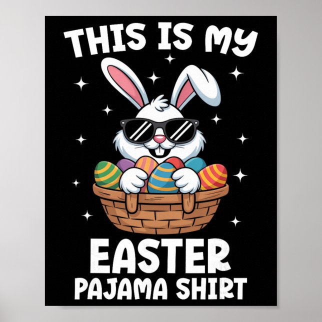 Affiche Cool Easter Egg Sket Bunny This Is My Easter Pajam (Devant)