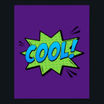 Affiche COOL ! Expression comique Pop Art frais<br><div class="desc">Ajoutez une touche de style décontracté à votre espace grâce à ce design pop art "Cool !". Inspiré par l'atmosphère cool et sans effort des bandes dessinées classiques,  ce morceau vibrant apporte un élément frais et dynamique à toute pièce,  parfait pour ceux qui aiment l'art expressif et audacieux.</div>