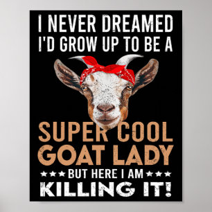 Affiche Cool Goat Lady Fille Animal Farmer Amusant Goat Lo