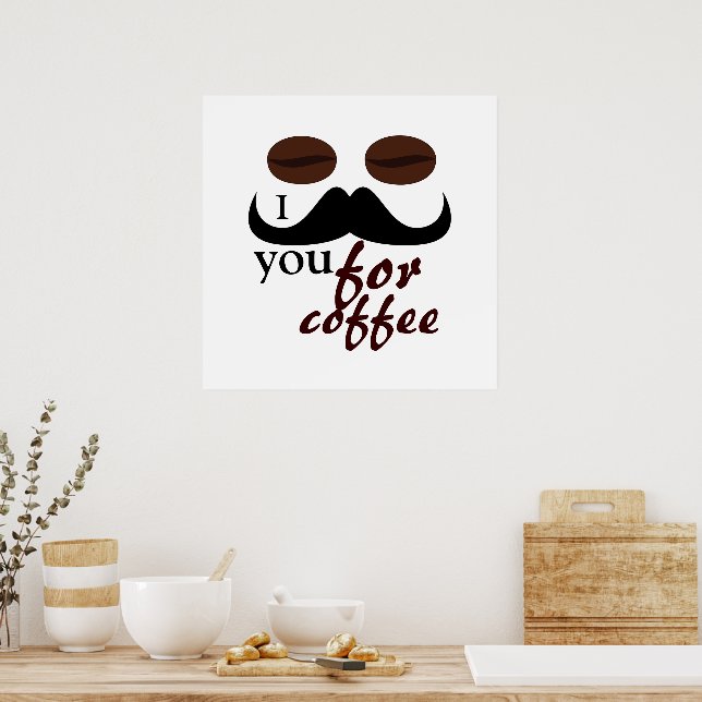 Affiche Cool je vous moustache pour un café (Cuisine)