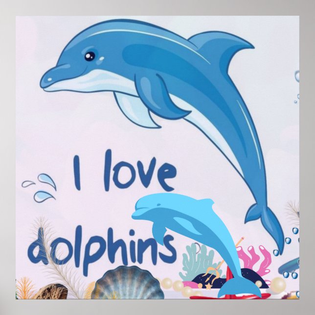Affiche Cool l Love Dolphins Citations Amateurs de dauphin (Devant)