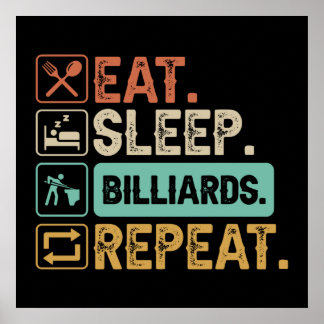Affiche cool manger dormir Billiards répéter mot art