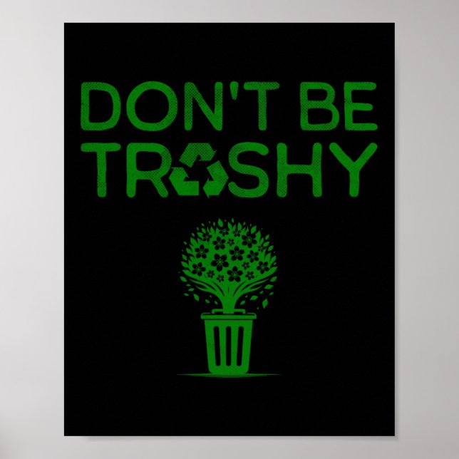Affiche Cool ne pas être Trashy Jour des terres Recycle Gr (Devant)