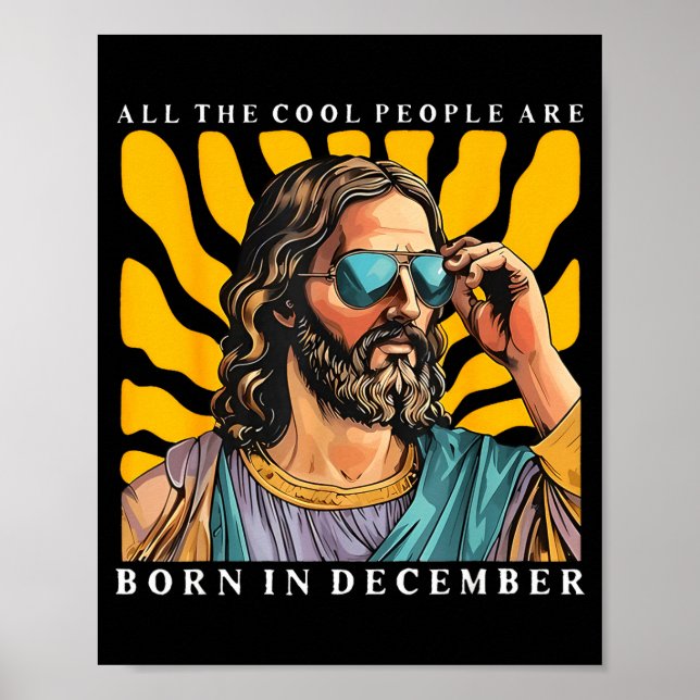 Affiche Cool People Are Born In December Christian Jesus C (Devant)