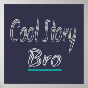 Affiche Cool Story Bro Drôle Populaire Tendance
