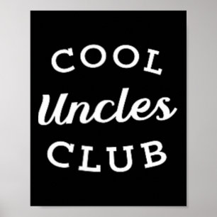 Affiche Cool Uncles Club Meilleur oncle Jamais Drôle Fête 