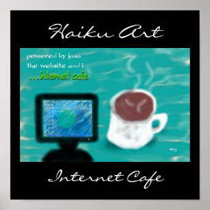 Affiche Copie d'art de Haiku de café d'Internet